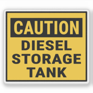 Caution Diesel Storage Tank