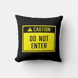 Caution Do Not Enter Sign Cushion