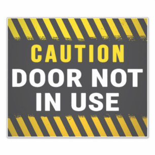 Caution door not in use sign