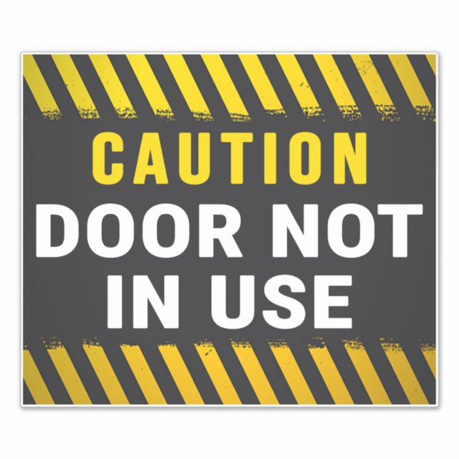 Caution door not in use sign (Front)