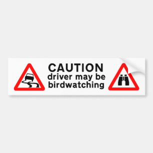 Caution Driver may be Birdwatching Bumper Sticker
