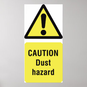 Caution Dust Hazard Sign