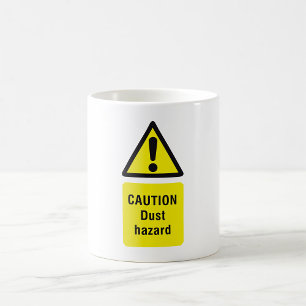 Caution Dust Hazard Warning Sign Coffee Mug