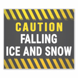 Caution Falling Ice And Snow