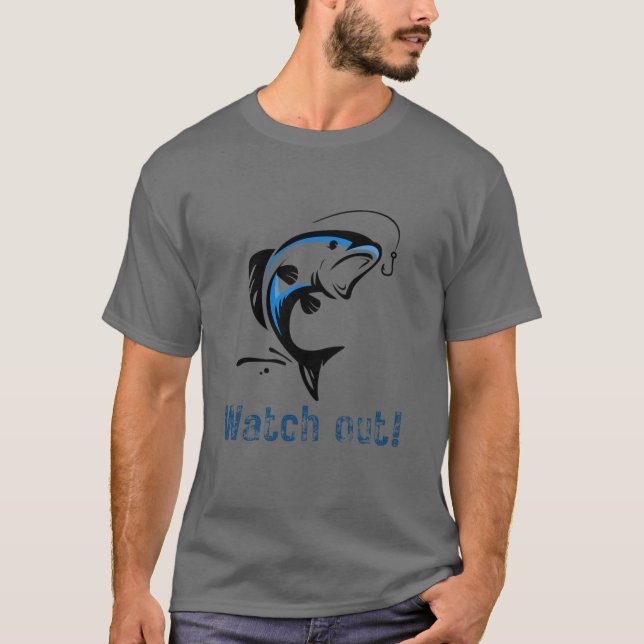 "Caution! Fishing Zone" - Fun design of a rod  T-Shirt (Front)
