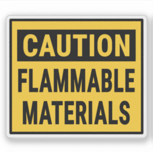 Caution Flammable Materials