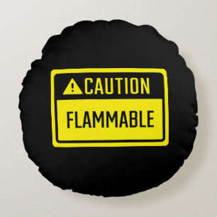Caution Flammable Sign  Round Cushion
