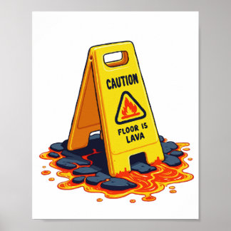 Caution Floor Is Lava - Wet Floor Sign