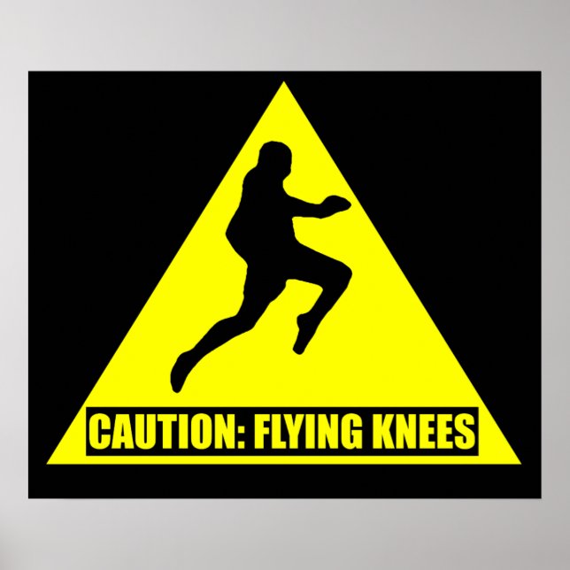 Caution: Flying Knees MMA/ Muay Thai Poster (Front)