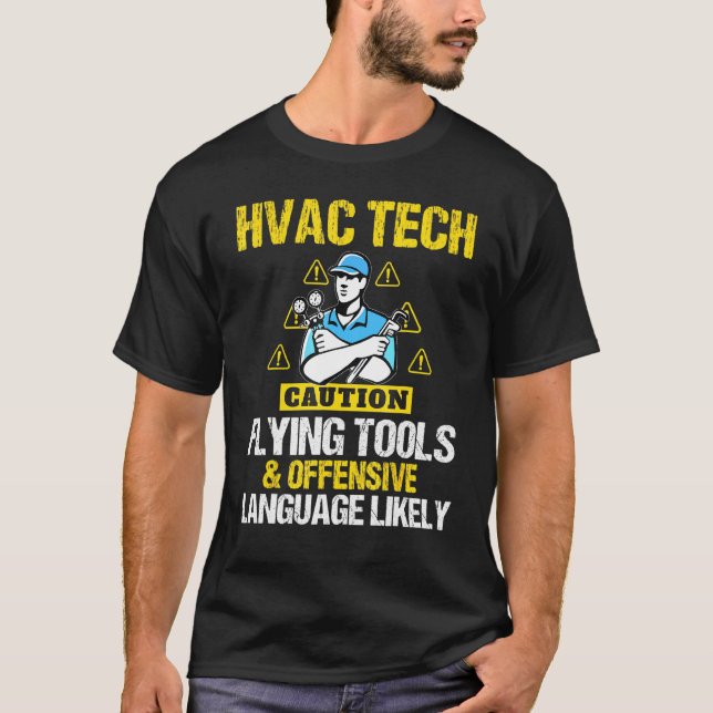 Caution Flying Tools Mens Hvac Technician Tech T-Shirt (Front)