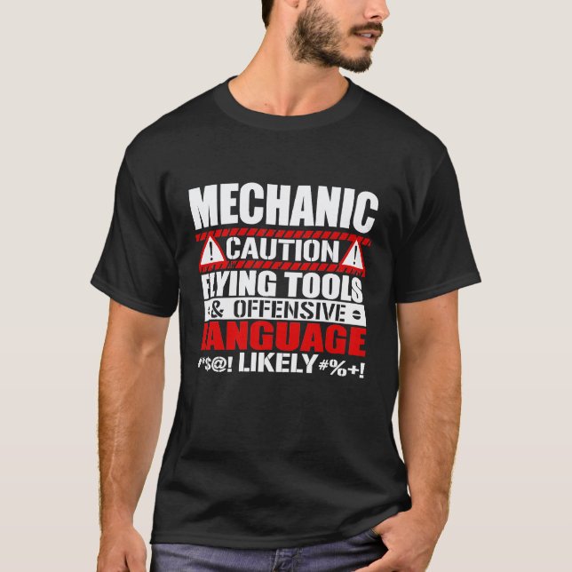 Caution Flying Tools Offensive Language Mechanic T-Shirt (Front)