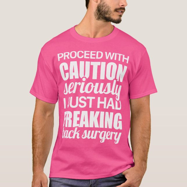 Caution Funny Spine Back Surgery T-Shirt (Front)