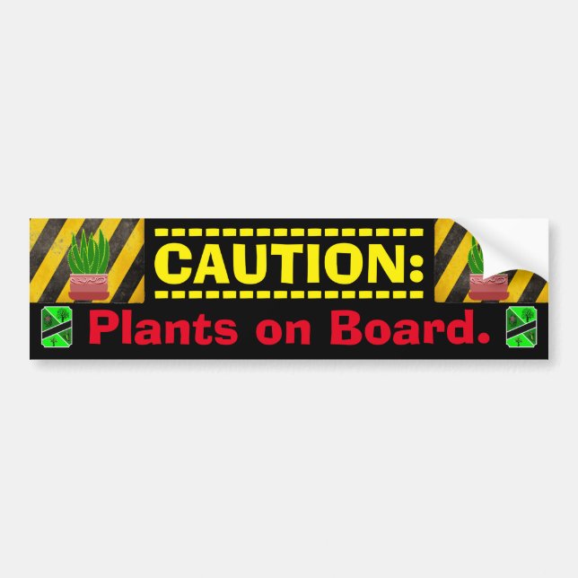 CAUTION: Garden Plants on Board. Bumper Sticker (Front)