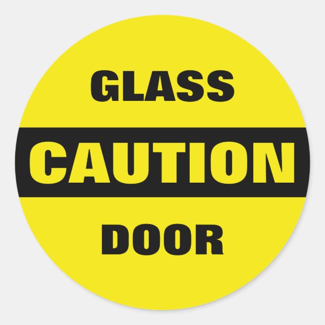 Caution Glass Door Classic Round Sticker (Front)