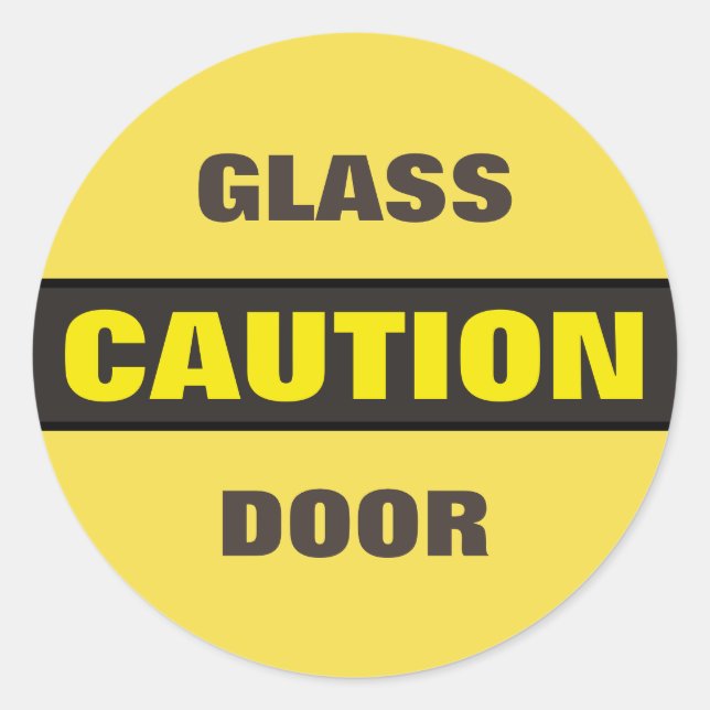 Caution Glass Door Classic Round Sticker (Front)