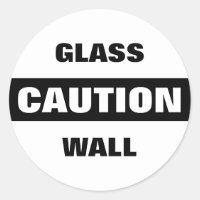 Caution Glass Wall