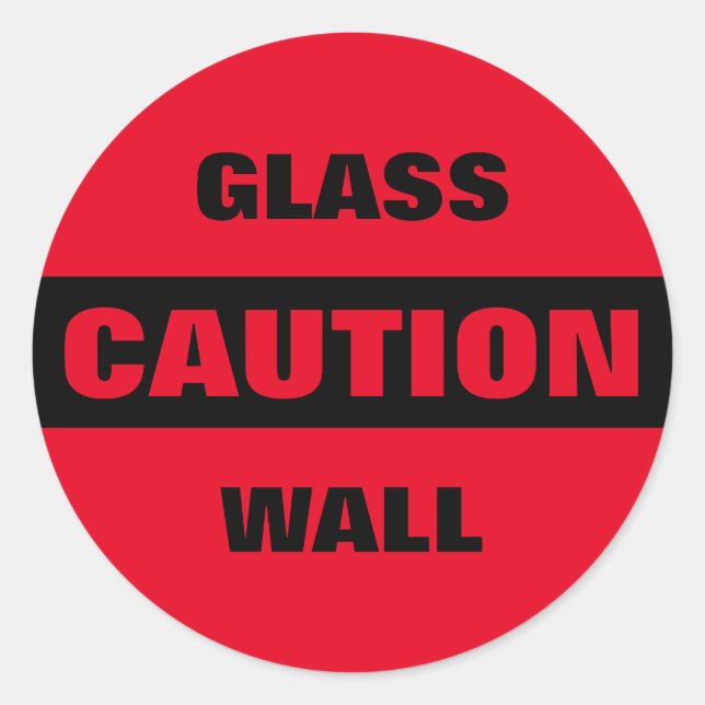 Caution Glass Wall Classic Round Sticker Red (Front)