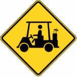 Caution Golf Cart Sign Standing Photo Sculpture<br><div class="desc">Funny Golfer Humour ~ Caution / Warning Golf Cart Sign.

Globe Trotters specialises in idiosyncratic imagery from around the globe. Here you will find unique Greeting Cards,  Postcards,  Posters,  Mousepads and more.</div>