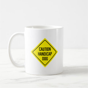 Caution Handicap Dog Yard Sign   Classic Mug