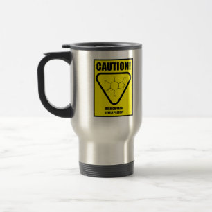 Caution! High Caffeine Levels  Travel Mug