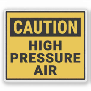 Caution High Pressure Air 