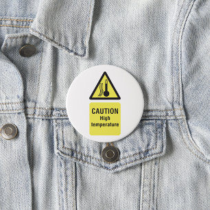 Caution High Temperature Sign 7.5 Cm Round Badge