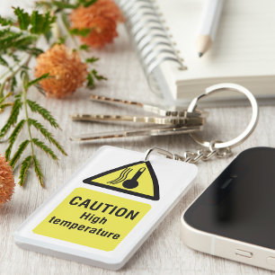 Caution High Temperature Sign Key Ring