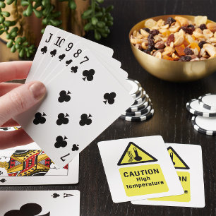 Caution High Temperature Sign Playing Cards