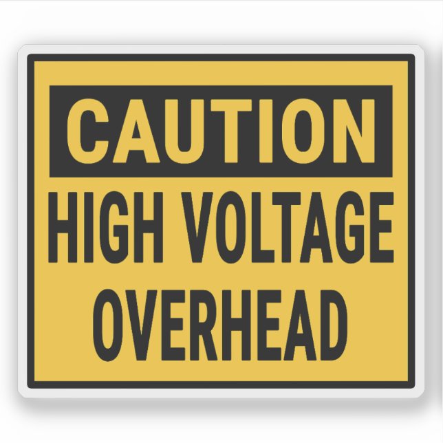 Caution High Voltage Overhead (Front)