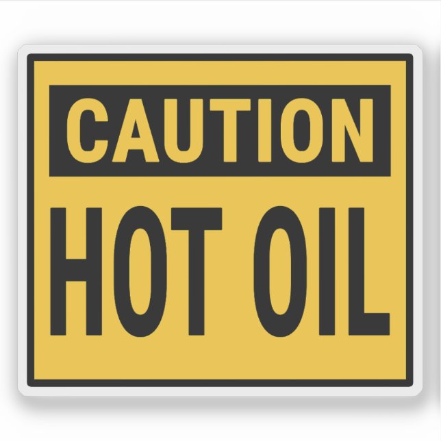 Caution Hot Oil  (Front)