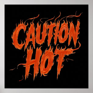 Caution Hot Poster