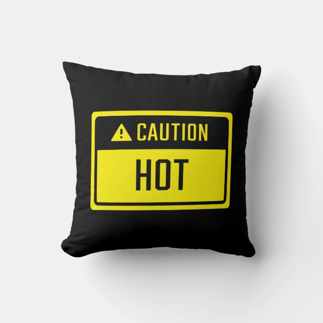 Caution Hot Sign Cushion (Front)