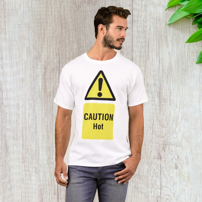 Caution Hot Sign T-Shirt (Creator Uploaded)