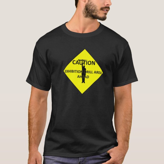 Caution! How's My Drilling? T-Shirt (Front)