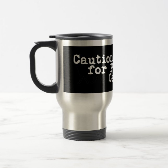 Caution I Brake For Phantom Cats Travel Mug (Left)