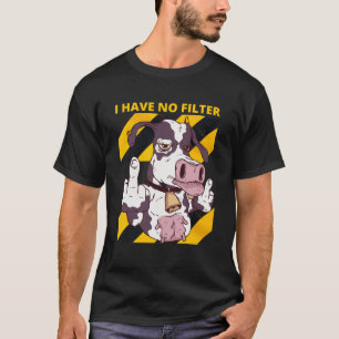 Caution I have no filter  sarcastic humour Farming T-Shirt