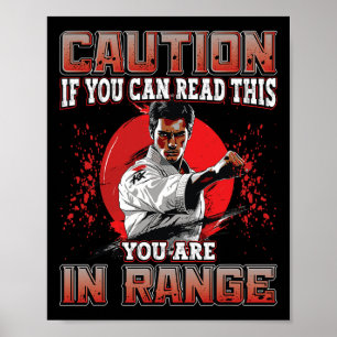 Caution If You Can Read This You Are In Range Kara Poster
