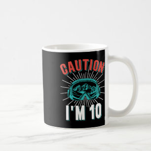 Caution I'm 10 Skiing 10th Birthday Snowboard 10 Y Coffee Mug