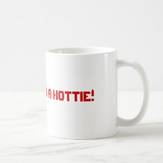 Caution!!! I'm A Hottie! Coffee Mug