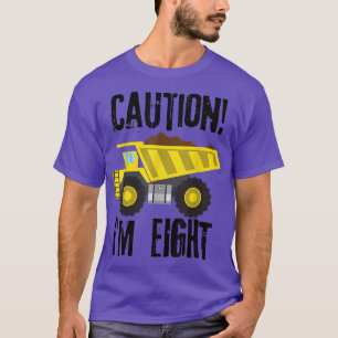 Caution! I'm Eight! Kid's Dump Truck Construction T-Shirt