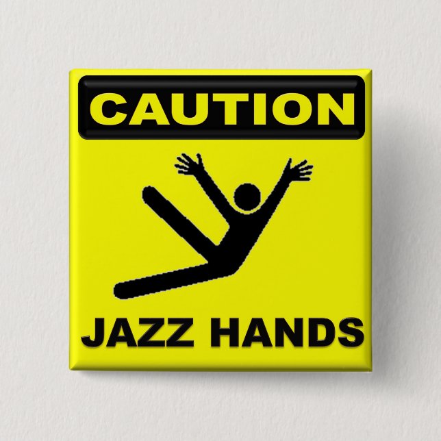Caution Jazz Hands 15 Cm Square Badge (Front)