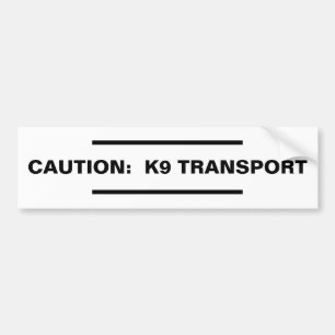 Caution: K9 Transport Bumper Sticker