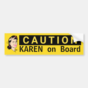 CAUTION Karen on Board Fun Wink Bumper Sticker