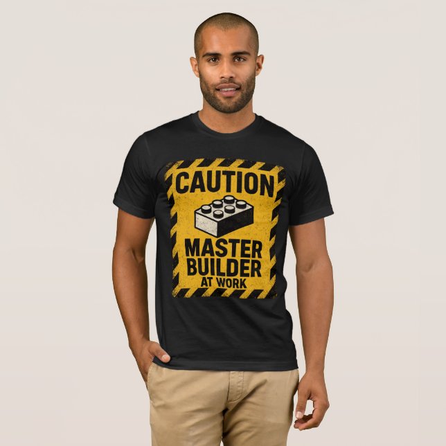 Caution Master Builder At Work  T-Shirt (Front Full)