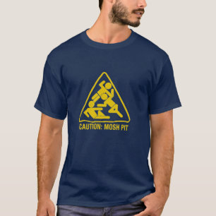 caution - mosh pit T-Shirt