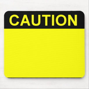 Caution Mouse Mat