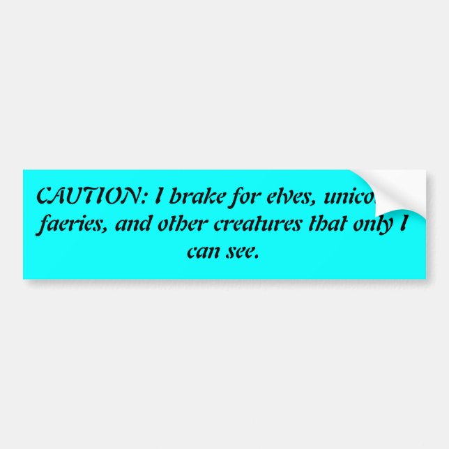 Caution, Mythical Creatures Bumper Sticker (Front)