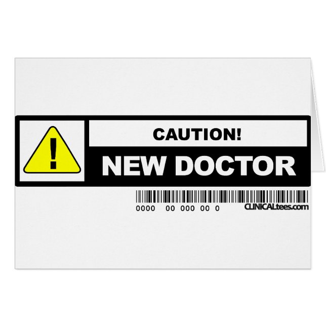 Caution new doctor (Front Horizontal)