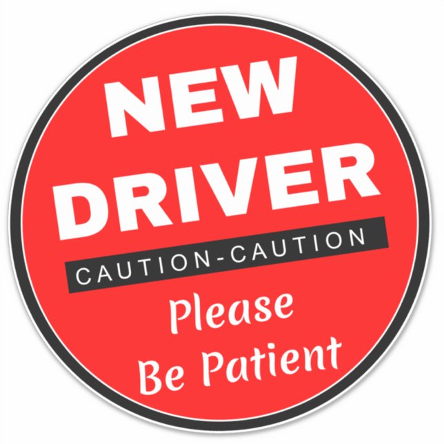 Caution New Driver Sign (Please Be Patient) Red (Front)
