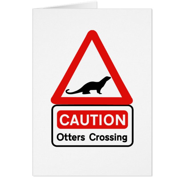 Caution Otters (2), Traffic Sign, UK (Front)